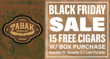 15 FREE Cigars with ALL Tabak Especial Box Purchases!